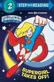 Supergirl Takes Off! (DC Super Friends)