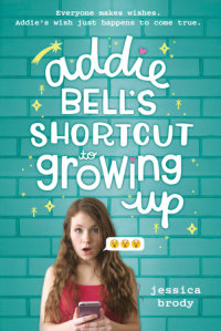 Cover of Addie Bell\'s Shortcut to Growing Up cover