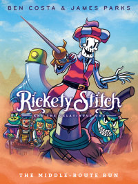 Book cover for Rickety Stitch and the Gelatinous Goo Book 2: The Middle-Route Run