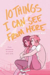 Cover of 10 Things I Can See From Here cover