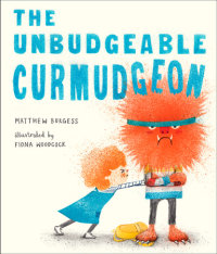 Book cover for The Unbudgeable Curmudgeon