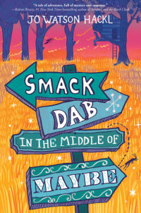 Cover of Smack Dab in the Middle of Maybe