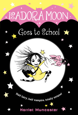 Isadora Moon Goes to School by Harriet Muncaster: 9780399558238