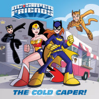 Cover of The Cold Caper! (DC Super Friends)