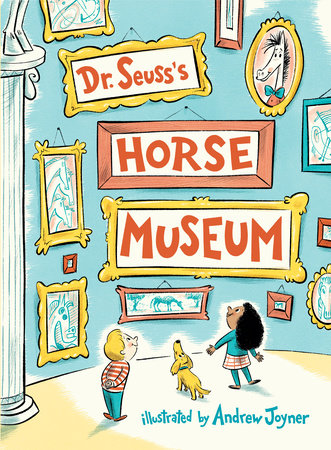 Dr Seuss S Horse Museum By Dr Seuss Penguinrandomhouse Com Books