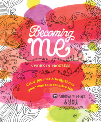 Book cover for Becoming Me: A Work in Progress