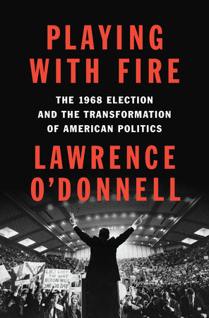 Playing with Fire by Lawrence O'Donnell