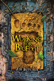 Working for Bigfoot 