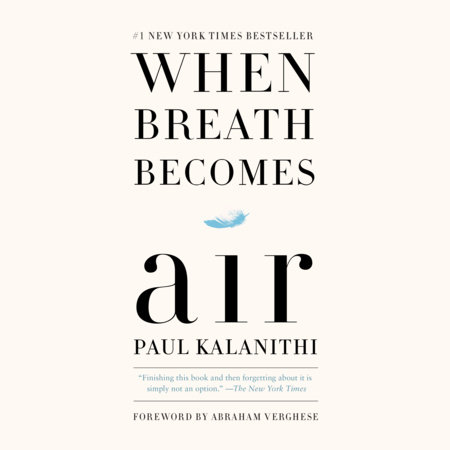 When Breath Becomes Air by Paul Kalanithi