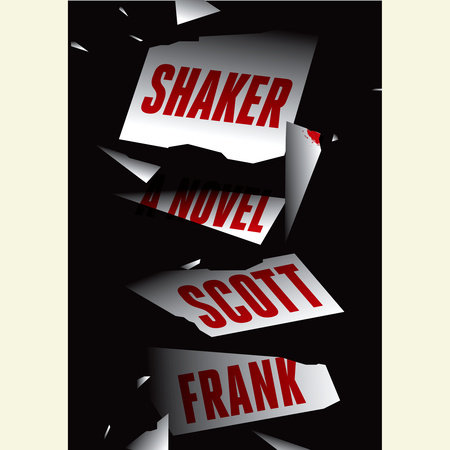 Shaker by Scott Frank