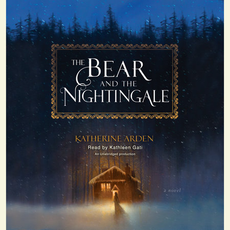 The Bear and the Nightingale by Katherine Arden