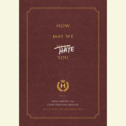 How May We Hate You? 