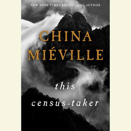 This Census-Taker by China Miéville