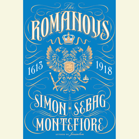 The Romanovs by Simon Sebag Montefiore