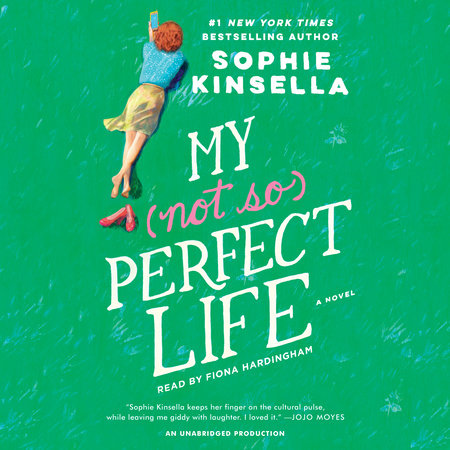 My Not So Perfect Life by Sophie Kinsella