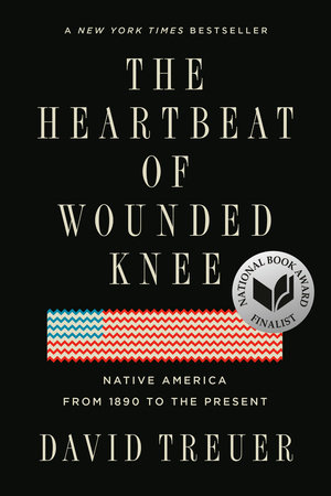 The Heartbeat of Wounded Knee by David Treuer: 9780399573194