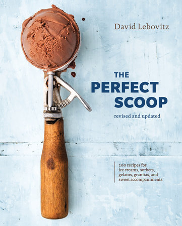 The Perfect Scoop, Revised and Updated by David Lebovitz