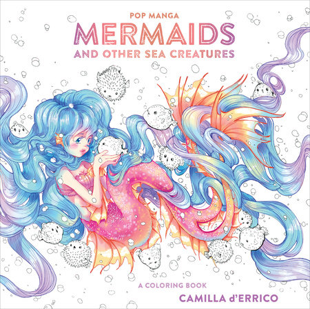 Pop Manga Cute and Creepy Coloring Book by Camilla d'Errico: 9781984858498