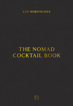 The NoMad Cocktail Book