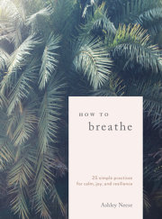 How to Breathe 
