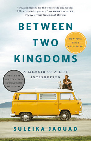 Between Two Kingdoms by Suleika Jaouad: 9780399588600