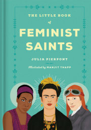 The Little Book of Feminist Saints 