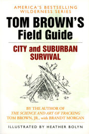 Tom Brown's Field Guide to City and Suburban Survival 