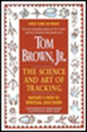Tom Brown's Science and Art of Tracking 