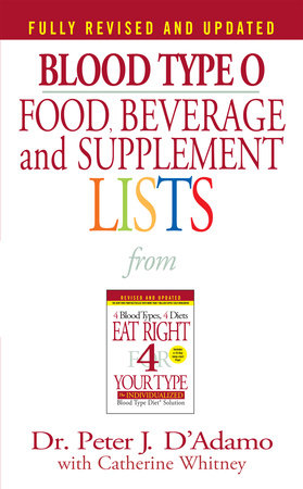 Blood Type O Food, Beverage and Supplement Lists by Dr. Peter J. D'Adamo:  9780425183090 | : Books