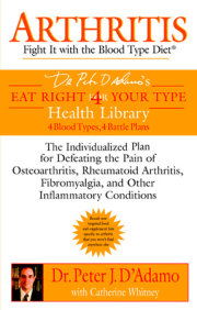 Arthritis: Fight it with the Blood Type Diet 