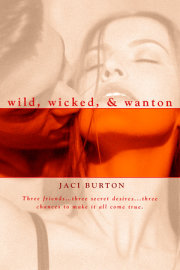 Wild, Wicked, & Wanton 