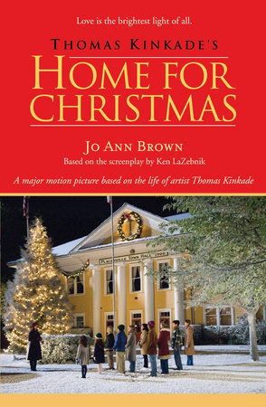 Thomas Kinkade S Home For Christmas By Jo Ann Brown 9780425220634