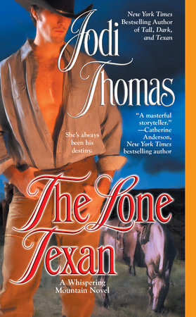 The Lone Texan By Jodi Thomas 9780425230626 Penguinrandomhouse Com Books