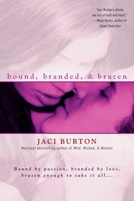 Bound, Branded, & Brazen