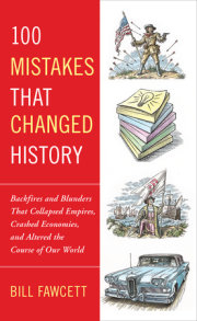 100 Mistakes that Changed History 