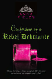 Confessions of a Rebel Debutante 