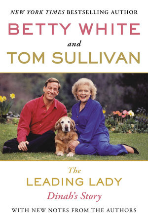 The Leading Lady by Betty White, Tom Sullivan: 9780425259245 |  : Books