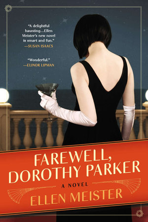 Farewell, Dorothy Parker by Ellen Meister: 9780425264713