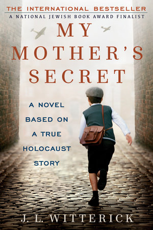 My Mother S Secret By J L Witterick Reading Guide Penguinrandomhouse Com Books