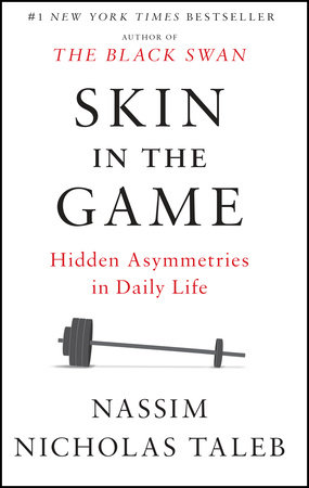 Skin in the Game by Nicholas Taleb: | Books