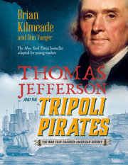 Thomas Jefferson and the Tripoli Pirates (Young Readers Adaptation) 