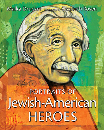Portraits of Jewish-American Heroes by Malka Drucker