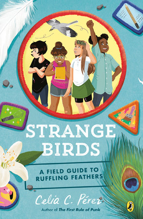 Strange Birds by Celia C. Pérez: 9780425290453 | PenguinRandomHouse.com:  Books