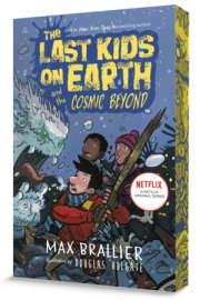 The Last Kids on Earth and the Cosmic Beyond 