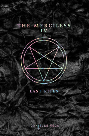 The Merciless Iv Last Rites By Danielle Vega 9780425292198 Penguinrandomhouse Com Books