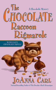 The Chocolate Raccoon Rigmarole 