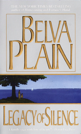 Legacy Of Silence By Belva Plain 9780440226406 Penguinrandomhouse Com Books