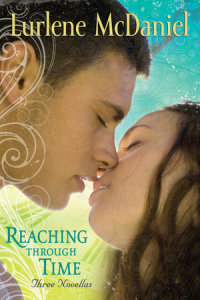 Book cover for Reaching Through Time: Three Novellas