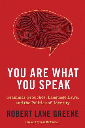 You Are What You Speak