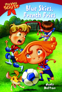 Book cover for Pee Wee Scouts: Blue Skies, French Fries